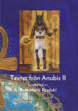 Cover for Texter från Anubis II: Kanaliserade av Rose-Marie Rosdahl