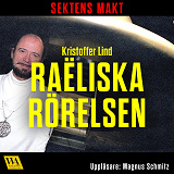 Omslagsbild för Sektens makt – Raëliska rörelsen