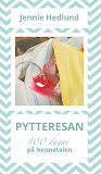 Cover for Pytteresan - 100 dagar på Neonatalen