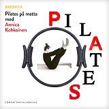 Omslagsbild för Pilates på matta med Annica Kohkoinen