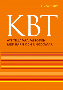 Cover for KBT:: Att tillämpa metoden med barn och ungdomar