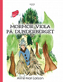 Cover for Mormor Viola på Dunderberget