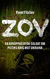 Cover for ZOV – En avhoppad rysk soldat om Putins krig mot Ukraina 