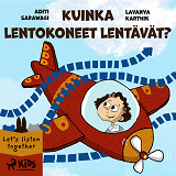 Omslagsbild för Kuinka lentokoneet lentävät?