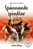 Cover for Spännande spindlar (Läs & lyssna)
