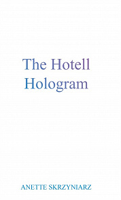 Omslagsbild för The hotell hologram 