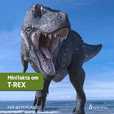 Omslagsbild för Minifakta om t-rex