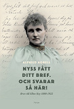 Omslagsbild för Nyss fått ditt bref. Och svarar så här! Brev till Ellen Key 1888-1922