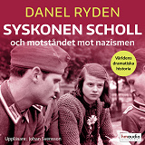 Cover for Syskonen Scholl och motståndet mot nazismen