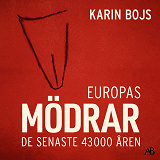 Cover for Europas mödrar : de senaste 43 000 åren