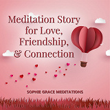 Omslagsbild för Meditation Story for Love, Friendship, and Connection