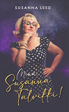 Cover for Minä, Susanna Talvikki!