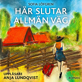 Omslagsbild för Här slutar allmän väg