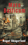 Cover for Mare Balticum: En svensk krigsthriller