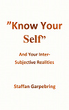 Cover for Know Your Self: And Your Inter-Subject Realities