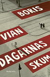 Cover for Dagarnas skum