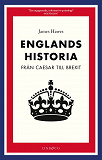 Cover for  Englands historia - Från Caesar till brexit