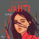 Omslagsbild för Jahti – Tulipalo