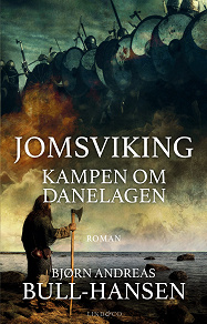 Omslagsbild för Jomsviking. Kampen om Danelagen