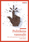 Cover for Politikens vanmakt : Om varför populismen inte är problemet