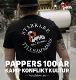 Cover for Pappers 100 år : kamp, konflikt, kultur