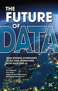 Omslagsbild för The future of data : how Nordic companies scale and transform with data and AI