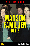 Cover for Sektens makt – Manson-familjen del 2