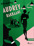 Omslagsbild för Audrey, rakkaani