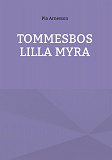 Cover for Tommesbos lilla myra