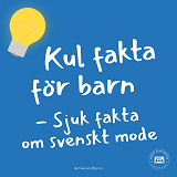 Cover for Kul fakta för barn: Sjuk fakta om svenskt mode