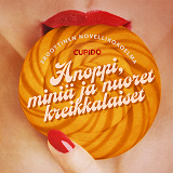 Omslagsbild för Anoppi, miniä ja nuoret kreikkalaiset – eroottinen novellikokoelma