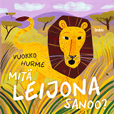 Cover for Mitä leijona sanoo?