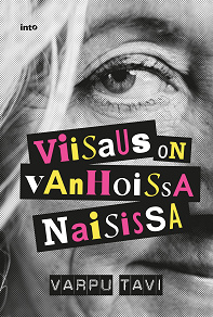 Omslagsbild för Viisaus on vanhoissa naisissa