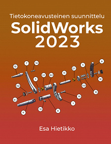 Omslagsbild för SolidWorks 2023: Tietokoneavusteinen suunnttelu