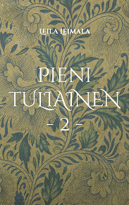 Omslagsbild för Pieni TULIAINEN - 2 -