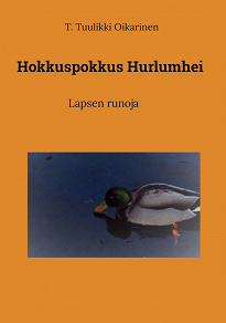 Omslagsbild för Hokkuspokkus Hurlumhei: Lapsen runoja