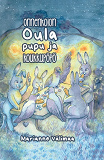Cover for Oula Onnenkolon pupu ja koukkupöpö