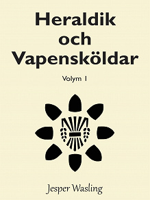 Cover for Heraldik och Vapensköldar: Volym 1