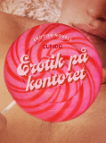 Cover for Erotik på kontoret - erotisk novell