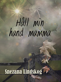 Cover for Håll min hand mamma