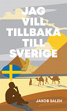 Cover for Jag vill tillbaka till Sverige