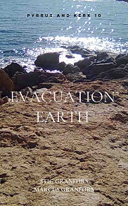 Omslagsbild för Evacuation Earth: Pyrrus and Kerk 10