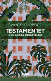 Omslagsbild för Testamentet : och andra berättelser