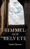 Cover for Himmel och helvete : ett liv med bipolär sjukdom