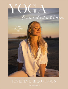 Cover for Yoga & meditation: Släpp dig själv fri