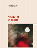 Cover for Murrettu vanhuus