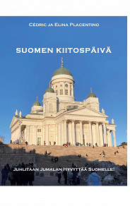 Omslagsbild för Suomen Kiitospäivää: Juhlitaan Jumalan hyvyyttä Suomelle!