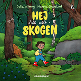 Omslagsbild för Hej till allt i skogen