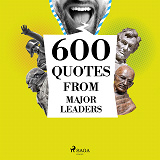 Cover for 600 Quotes from Major Leaders