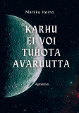 Cover for Karhu ei voi tuhota avaruutta
